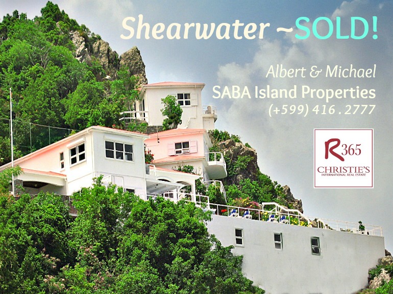 Shearwater Sold! Albert & Michael SABA Island Properties Saba