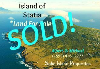 Statia Land SOLD - Albert & Michael - Saba Island Properties (+599) 416 2777